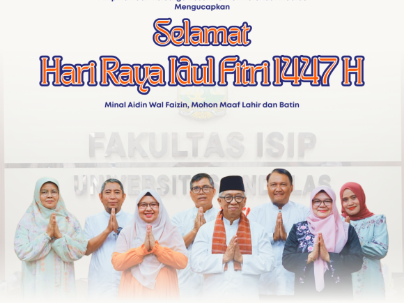 FISIP Universitas Andalas Sampaikan Ucapan Idul Fitri 1447 H, Perkuat Silaturahmi dan Semangat Kebersamaan
