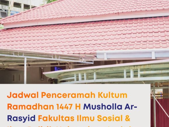 Jadwal Penceramah Kultum Ramadhan 1447 H Musholla Ar- Rasyid Fakultas Ilmu Sosial dan ilmu Politik Universitas Akademik.