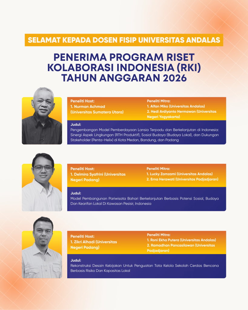 Dosen FISIP Universitas Andalas Raih Pendanaan Program Riset Kolaborasi Indonesia 2026, Perkuat Sinergi Riset Nasional